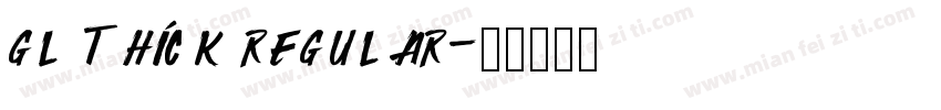Gl Thick Regular字体转换